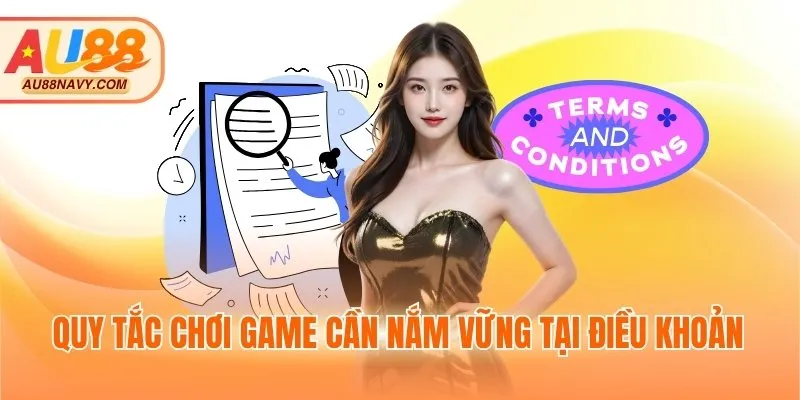 Quy tắc chơi game cần nắm vững tại điều khoản