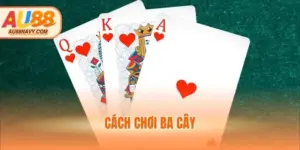 Cách chơi ba cây