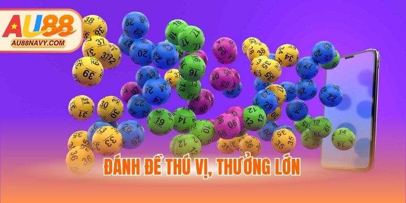 Đánh đề thú vị, thưởng lớn