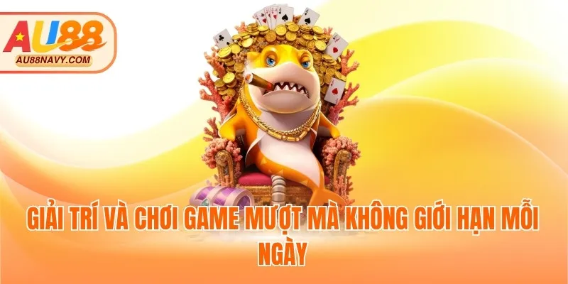Giải trí và chơi game mượt mà không giới hạn mỗi ngày
