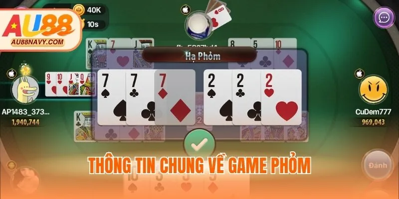 Thông tin chung về game Phỏm