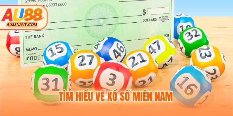 Tìm hiểu về xổ số miền Nam